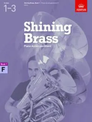 Shining Brass Book 1 Grades 1-3 Piano Accompaniment for F Instruments