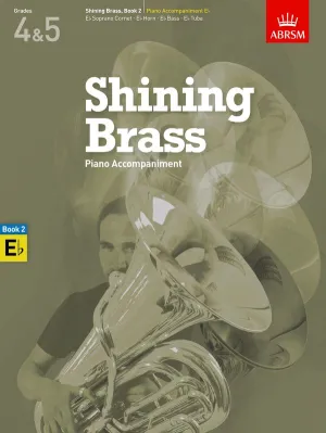 Shining Brass Book 2 Grades 4 & 5 Piano Accompaniment For Eb Instruments